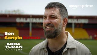 Arda Turan'ın Galatasaray Hikayesi | Arda Turan: Yüzleşme | Prime Video Türkiye