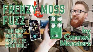 Frenzy Moss Fuzz by Canned Monsters  / Bass Demo