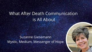 What After Death Communication is All About