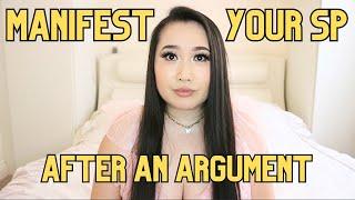 Manifest your specific person after an argument. It is easier than you think!