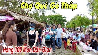 Chợ Quê Gò Tháp Đồng Tháp Vì Sao Khủng Khiếp Dòng Người Đi Ăn Bánh Quê Dân Gian | Nét Đẹp Miền Tây