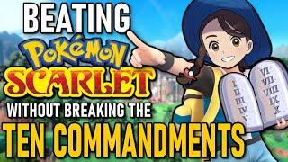 Can you beat Pokemon Scarlet without breaking the Ten Commandments?