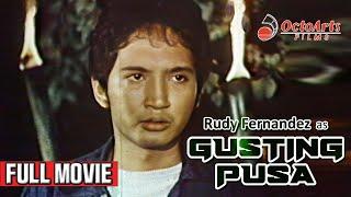 GUSTING PUSA (1978) | Full Movie | Rudy Fernandez, Paquito Diaz, Marianne de la Riva, Barbara Luna