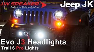 JW Speaker Evo J3 & Trail 6 Pro Lights | Overview & Install | 2007-2018 Jeep Wrangler JK