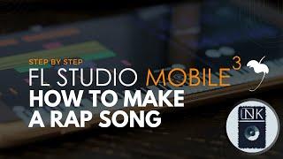 How To Make A Rap Song In Fl Studio Mobile