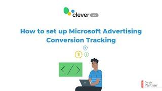 How to set up Microsoft Advertising Conversion Tracking