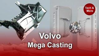 Volvo Mega Casting