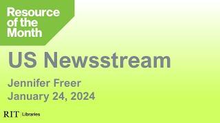 Resource of the Month: US Newsstream (January 2024)