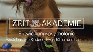 Entwicklungspsychologie für Babys und Kinder | ZEIT Akademie