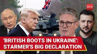 Starmer 'Dares' Trump With New Ukraine Declaration; 'Boots On Ground, Planes In Air'