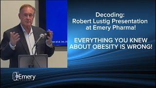 Why Everything You Knew About Obesity Is Wrong | Dr. Robert Lustig on Sugar & Metabolic Syndrome