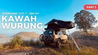 OVERLAND TRIP BALI [Part 2] SOLO CAMPING di KAWAH WURUNG / Bondowoso - Banyuwangi | FORD ESCAPE 4X4