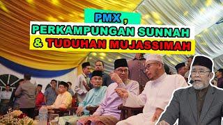 PMX, Perkampungan Sunnah & Tuduhan Mujassimah | Dato' Dr. Danial Zainal Abidin