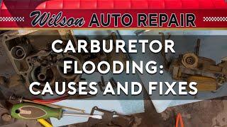 Carburetor Flooding: Causes and Fixes