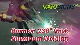 Varisigns best handheld fiber laser welder for 6mm ( .236'') thick aluminum welding with wire feeder