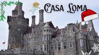 Casa Loma - Toronto  | Christmas Edition