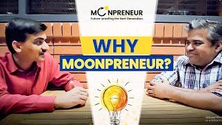 "Moonpreneur is a rising bird" - Rajesh in conversation with Alok jain
