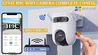 EZVIZ H9C Dual Lens Wi-Fi Smart Camera Setup: Unboxing, SD Card install , Wi-Fi & App Config Guide