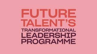 What is the Future Talent Learning Transformational Leadership Programme?