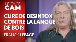 DETOXIFICATION CURE AGAINST WAFFLING - FRANCK LEPAGE