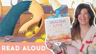 Dragons Love Tacos - Read Aloud Picture Book | Brightly Storytime