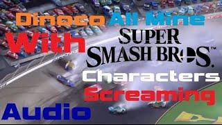 Dinoco All Mine with Smash Bros Characters Screaming Audio