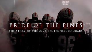 Pride of the Pines: The Story of the 2023 Centennial Cougars