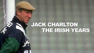 Jack Charlton The Irish Years