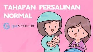 Biar Lancar Bersalin Normal, Pelajari Proses dan Tahapannya, Yuk!