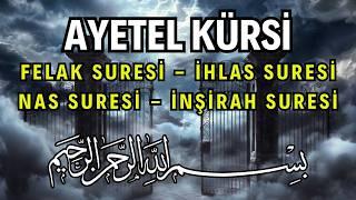 Ayetel Kürsi, İhlas, Felak, Nas ve İnşirah Sureleri Dinle | Korunma ve Huzur Duaları | Kuran Dinle