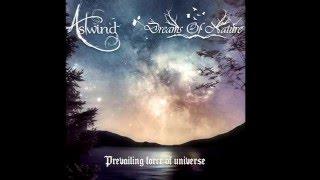 Astwind & Dreams Of Nature ~ Prevailing Force Of Universe (Split 2016)