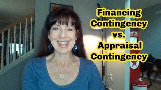 Differences Between the Financing  & Appraisal Contingencies