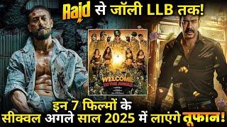 From Raid to Jolly LLB,The sequels of these 7 films will bring a storm in the next year 2025 !