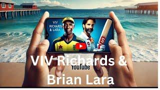 The Genius of Viv Richards & Brian Lara