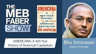 Bhu Srinivasan, Author, Americana - Is The Entrepreneur More Important Or Is The Movement...