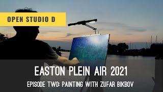 Easton Plein Air 2021: Episode Two with Zufar Bikbov.