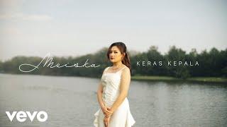 Meiska - Keras Kepala (Official Music Video)