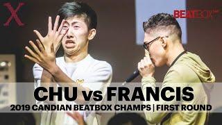 Chu vs Francis | 2019 Canadian Beatbox Champs | First Round