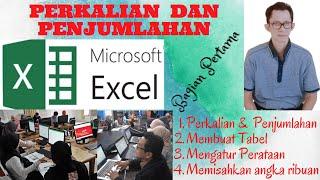 PERKALIAN DAN PENJUMLAHAN DI MICROSOFT EXCEL ~ Bagian Pertama ~ Bambapuang Foundation