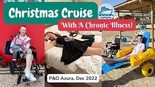 CRUISING WITH A CHRONIC ILLNESS - P&O AZURA ACCESSIBILITY, FOOD ALLERGIES AND MORE (DECEMBER 2022)