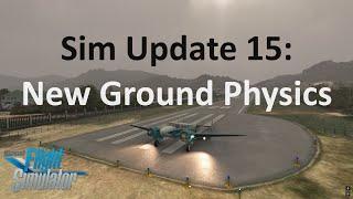 MSFS Sim Update 15 | Landing a Taildragger at St. Barts | Ground Contact Improvements | MSFS2020