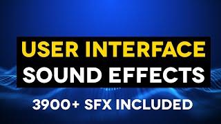 User Interface (UI) Sound Effects - get more than 3900+ sounds in the INTERACTIVE sound library