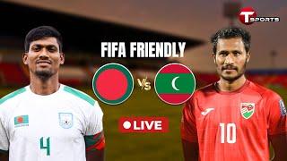 LIVE |  BANGLADESH vs MALDIVES  | FIFA TIER 1 INTERNATIONAL FRIENDLY | T Sports Football