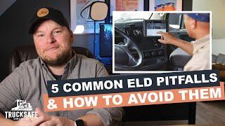 5 Common ELD Pitfalls & How to Avoid Them