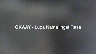 OKAAY - Lupa Nama Ingat Rasa (Official Visualizer)