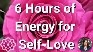 6 Hours of Energy for Self-Love 