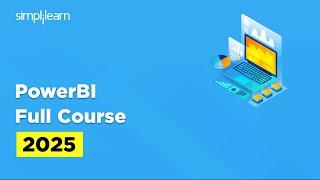 Power Bi Full Course 2025 | Power Bi Tutorial for Beginners | Power Bi Training | Simplilearn