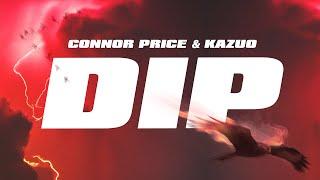 Connor Price & KAZUO - DIP (Lyric Video)  