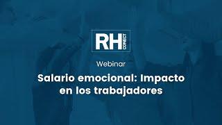 Webinar | Salario emocional: Impacto en los trabajadores