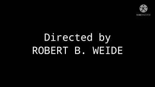 Directed by ROBERT B. WEIDE  meme